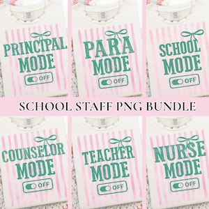 Teacher Mode Off PNG Bundle, Last Day of School Shirt Design, Striped Principal Sublimation Design, PARA png, Counselor Png, Nurse Png
