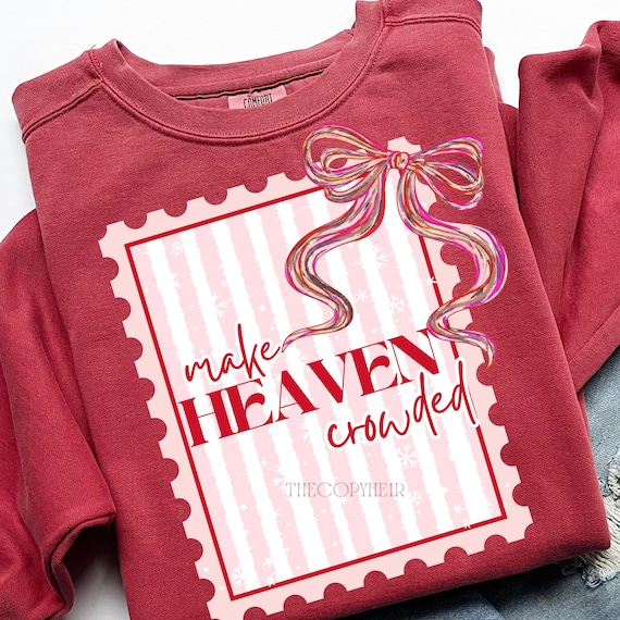Make Heaven Crowded Postage Stamp PNG, Coquette Christian Shirt Design, Trendy Faith Sublimation Design, Religious Png Design for Shirt
