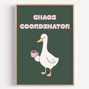 Chaos Coordinator Printable Wall Art | Silly Goose Cubicle Decor | Funny Office Wall Art | Dopamine Decor | Supervisor Gift | Work Humor