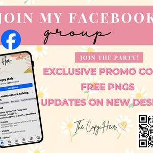 May include: A promotional graphic with the text "JOIN MY FACEBOOK group" in white and black. A smartphone displays a Facebook group page. The graphic also includes the text "EXCLUSIVE PROMO CODES" and "FREE PNGS".