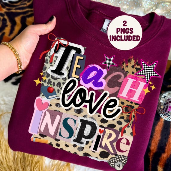 Teach Love Inspire Collage Png, Png for Teacher, Teaching Staff Sublimation Design, Trendy Teacher Png, Gift for Teacher, Preppy Teacher Png