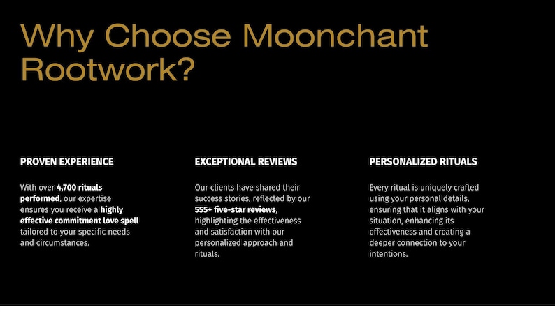 K&ouml;nnte beinhalten: Eine schwarze Infografik mit goldenem Text unter dem Titel Why Choose Moonchant Rootwork? Sie enth&auml;lt drei Abschnitte: Proven Experience mit 4.700 durchgef&uuml;hrten Ritualen, Exceptional Reviews mit 555+ F&uuml;nf-Sterne-Bewertungen und Personalized Rituals f&uuml;r spezifische Bed&uuml;rfnisse.
