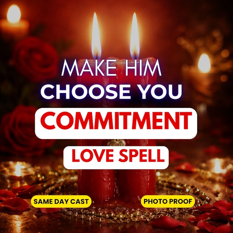 May include: Two red pillar candles with lit flames, featuring the text "MAKE HIM CHOOSE YOU", "COMMITMENT", "LOVE SPELL", "SAME DAY CAST", and "PHOTO PROOF". The candles are surrounded by red rose petals and a gold chain on a dark surface.