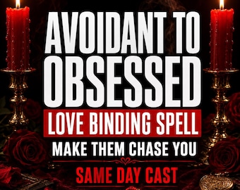 Avoidant to Obsessed Love Binding Spell | Stubborn Target | Make Them Chase You | Reverse Hot and Cold | Same Day Cast