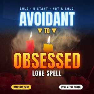 Puede incluir: Una vela roja y una amarilla con llamas encendidas y humo visible. El texto dice: COLD DISTANT HOT & COLD AVOIDANT TO OBSESSED LOVE SPELL SAME DAY CAST REAL ALTAR PHOTO. Fondo oscuro con formas de velas rojas desenfocadas en la parte inferior.