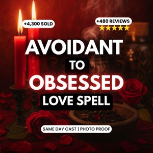 Może przedstawiać: Reklama zaklęcia miłosnego. Dwie czerwone świece są zapalone, z tekstem "AVOIDANT TO OBSESSED LOVE SPELL". Obraz zawiera róże, miskę z ziołami i tekst "SAME DAY CAST | PHOTO PROOF".