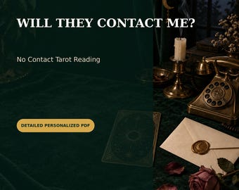 Werden sie mich kontaktieren? Tarot-Lesung ohne Kontakt, verborgene Gefühle, Stille und die nächste Kontaktaufnahme, ausführliches PDF