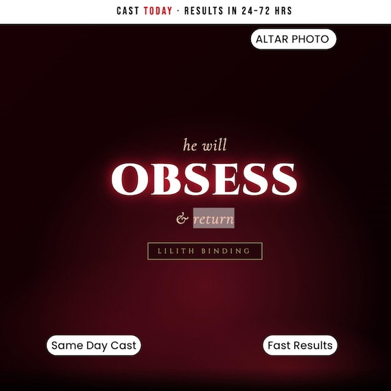 Obsession Spell Same Day Cast | Binding Love Spell | Make Him Obsessed | Lilith Dark Feminine Ritual | Stubborn Lover Commitment