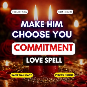 Love Commitment Spell | Illusion Spell for Avoidant Partner | Make Him Choose You | Stop Hot & Cold | Love Binding and Loyalty Ritual