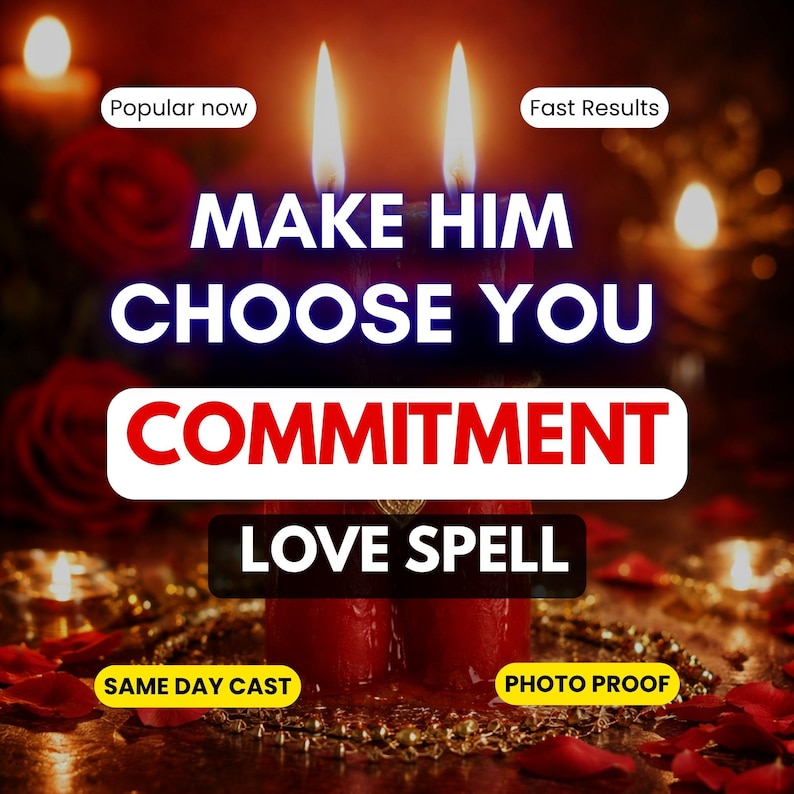 K&ouml;nnte beinhalten: Zwei rote Kerzen mit brennenden Dochten stehen in der Mitte. Der Text lautet: Popular now, Fast Results, MAKE HIM CHOOSE YOU, COMMITMENT, LOVE SPELL, SAME DAY CAST, PHOTO PROOF. Rote Rosenbl&auml;tter und kleine goldene Perlen liegen um die Basis.
