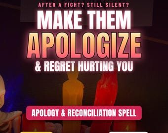 Apology Spell | Make Them Apologize & Regret Hurting You | Reconciliation Spell | Regret Spell | Forgiveness Ritual | Same Day Love Spell