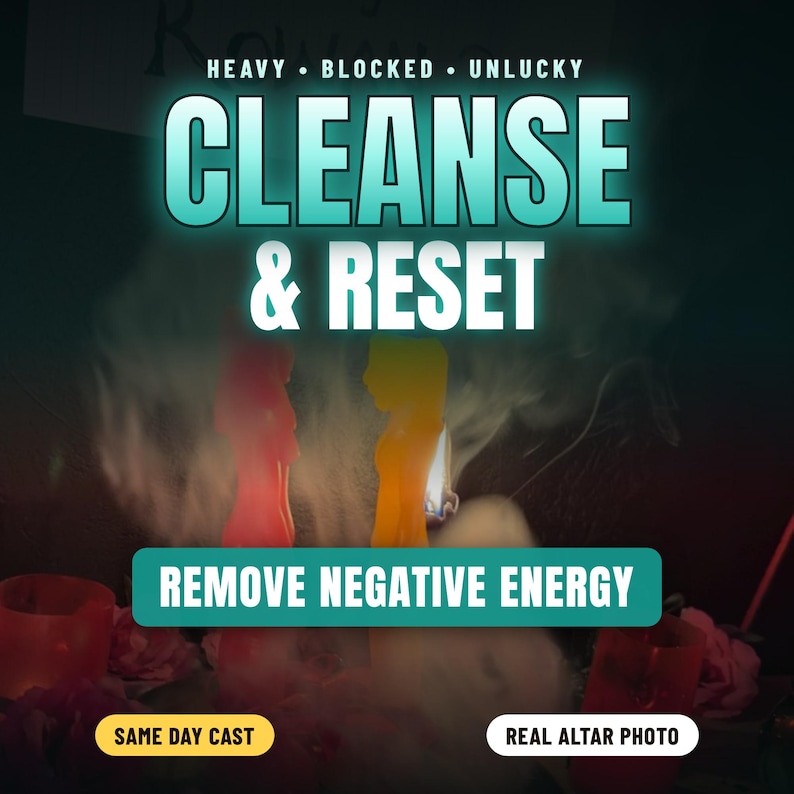 Puede incluir: Dos velas con forma humana, una roja y otra amarilla, se encuentran entre humo. El texto dice: HEAVY BLOCKED UNLUCKY CLEANSE & RESET, REMOVE NEGATIVE ENERGY, SAME DAY CAST y REAL ALTAR PHOTO. La escena es oscura con detalles florales.