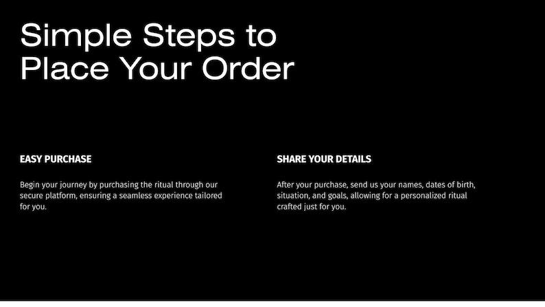 K&ouml;nnte beinhalten: Eine schwarze Grafik mit wei&szlig;em Text unter dem Titel Simple Steps to Place Your Order. Sie enth&auml;lt zwei Abschnitte: EASY PURCHASE, der den sicheren Plattformprozess erkl&auml;rt, und SHARE YOUR DETAILS, mit der Anweisung, Namen, Geburtsdaten, Situation und Ziele zu senden.