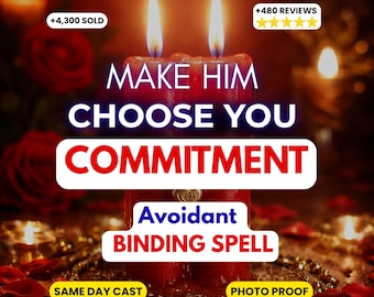 Commitment Spell for Avoidant Partner | Make Him Choose You | Love Binding Spell | Stop Hot and Cold Behavior | Loyalty Ritual