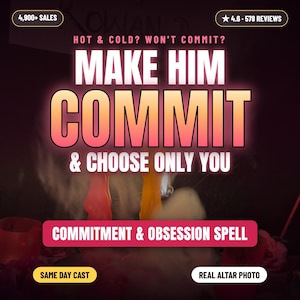 Commitment Spell | Make Him Commit & Choose You | Obsessed Love Spell | Make Him Obsessed | Same Day Love Spell | Love Binding Loyalty Spell