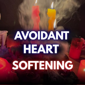 May include: Burning candles with the words "Avoidant Heart Softening" in white and blue text. The candles are red and yellow, with smoke rising around them. The scene is dimly lit, creating a mystical atmosphere.