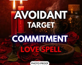 Avoidant to Committed Love Spell | Same Day Casting + Photo Proof | Stop Hot & Cold | Love Spell With Fast Results | Loyalty AND Commitment