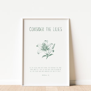 Consider the Lilies Print: Matthew 6 Bible Verse, Christian Wall Art (Digital Download)