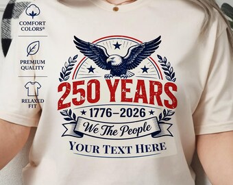 Camiseta personalizada de 250 años de EE. UU., camiseta con texto personalizado, camiseta del 4 de julio, camiseta patriótica