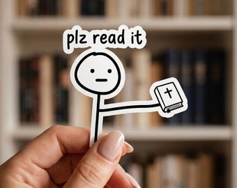Plz read it (your bible) Sticker, Christian Stickers, Jesus Stickers, Vinyl Sticker, Bible Stickers, Laptop Stickers, Christian Gift