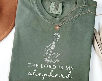 Psalm 23 Shirt, The Lord Is My Shepherd, Psalms, Christian Shirt, Jesus Shirt, Bible Verse, Religious Tee, Christian Apparel, Christian Gift