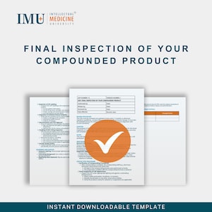 Puede incluir: Una plantilla descargable con el texto "FINAL INSPECTION OF YOUR COMPOUNDED PRODUCT". El documento incluye una lista de verificación y un círculo naranja con una marca de verificación blanca. El logotipo de Intellectual Medicine University está en la parte superior.