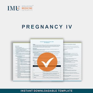 以下が含まれることがあります： インテリジェントメディシン大学のロゴが入った「Pregnancy IV」というタイトルのテンプレート。画像には、「Standard Operating Procedure（SOP）for Pregnancy」というタイトルのドキュメントと、白いチェックマークが付いた大きなオレンジ色の円が表示されています。「Instant Downloadable Template」という言葉が一番下にあります。