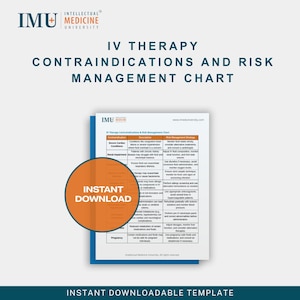 May include: A medical chart titled "IV Therapy Contraindications and Risk Management Chart" with the Intellectual Medicine University logo. The chart details contraindications and risk management strategies. An orange circle with "Instant Download" is overlaid on the chart.