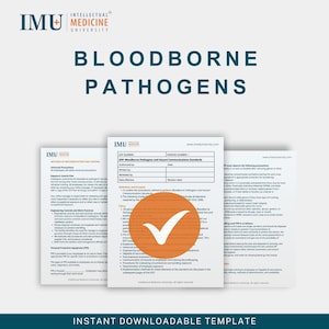 May include: A document titled "Bloodborne Pathogens" with the Intellectual Medicine University logo. The document includes text and an orange circle with a white tick. The words "Instant Downloadable Template" are at the bottom.