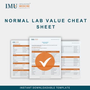 May include: A stack of white printable sheets with the text "NORMAL LAB VALUE CHEAT SHEET" in dark teal. The sheets have tables with medical information and a large orange circle with a checkmark. The logo "IMU" is in the top left corner.