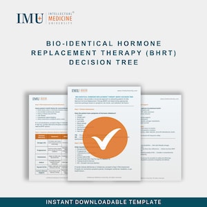 Op de afbeelding: Drie witte documenten met tekst over de beslisboom voor bio-identieke hormoonvervangingstherapie (BHRT). De documenten hebben het logo van de Intellectual Medicine University. Het centrale document heeft een oranje cirkel met een wit vinkje. De onderkant van de afbeelding luidt "INSTANT DOWNLOADABLE TEMPLATE."