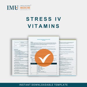 Puede incluir: Un documento titulado "Stress IV Vitamins" con el logotipo de Intellectual Medicine University. El documento incluye un Procedimiento Operativo Estándar (POE) para el estrés, con un círculo naranja y una marca de verificación blanca. El texto "Plantilla descargable instantáneamente" está en la parte inferior.