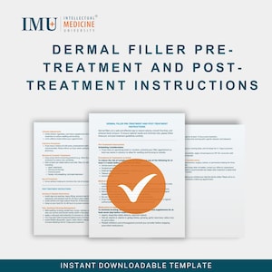 Puede incluir: Varios documentos de papel blanco con el texto "DERMAL FILLER PRE-TREATMENT AND POST-TREATMENT INSTRUCTIONS". Los documentos incluyen una lista de verificación con un círculo naranja y una marca de verificación blanca. El logotipo de IMU Medicine University está en la parte superior.