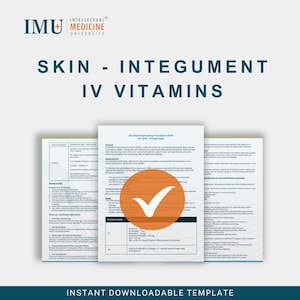 以下が含まれることがあります： インテリジェント医学大学のロゴが入った「皮膚 - 統合IVビタミン」というタイトルの医療文書。この文書には、皮膚の標準作業手順書（SOP）と、白いチェックマークが付いた大きなオレンジ色の円が含まれています。