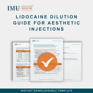 May include: A downloadable template titled "Lidocaine Dilution Guide for Aesthetic Injections" with the IMU Medicine University logo. The guide provides information on lidocaine dilution for aesthetic procedures. The image includes a large orange checkmark.