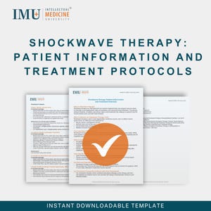 May include: A digital template titled "Shockwave Therapy: Patient Information and Treatment Protocols" from Intellectual Medicine University. The design features stacked white documents with the IMU logo and a large orange circle with a checkmark.