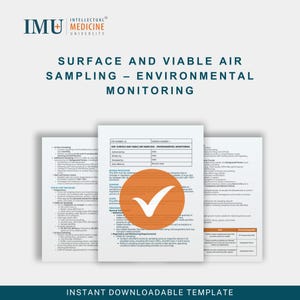 May include: A document titled "Surface and Viable Air Sampling - Environmental Monitoring" with the logo of Intellectual Medicine University. The document has an orange circle with a checkmark. The text "Instant Downloadable Template" is at the bottom.