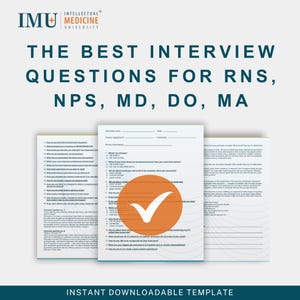 Könnte beinhalten: Eine herunterladbare Vorlage mit Interviewfragen für RNS, NPS, MD, DO und MA. Der Text "THE BEST INTERVIEW QUESTIONS" ist in Türkis dargestellt, mit dem Logo der IMU Intellectual Medicine University oben. Die Vorlage enthält eine Checkliste mit einem orangefarbenen Häkchen.