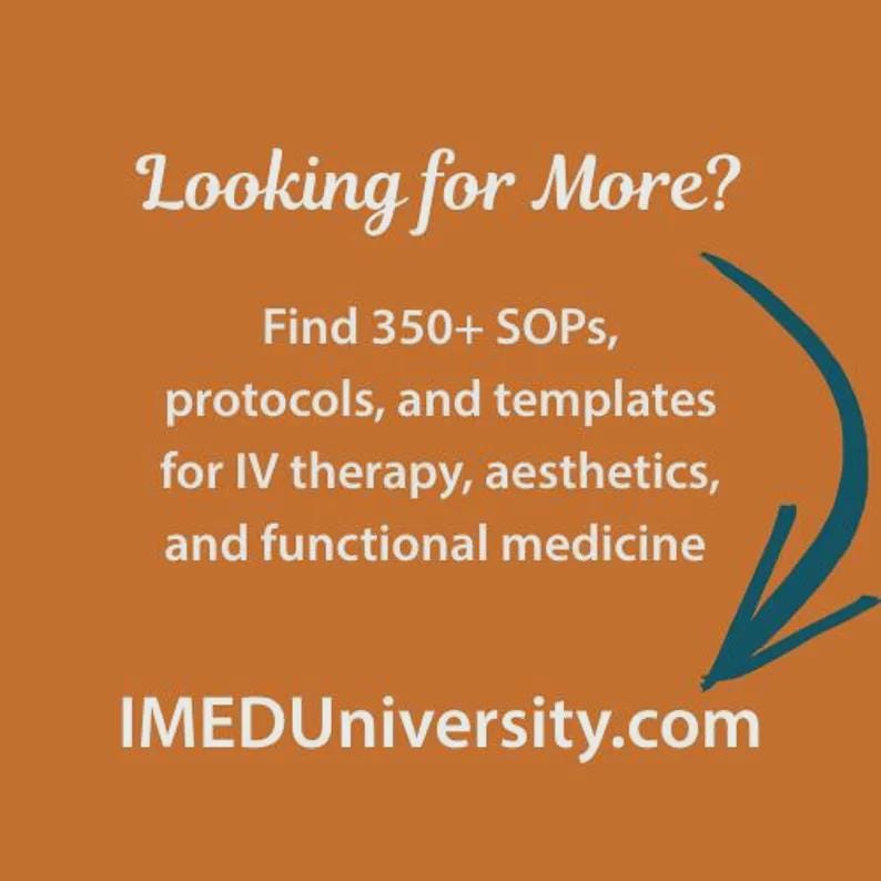 Peut inclure: Fond orange avec du texte blanc. Le texte indique "Looking for More?" et "Find 350+ SOPs, protocols, and templates for IV therapy, aesthetics, and functional medicine." Le site Web IMEDUniversity.com est &eacute;galement affich&eacute;.