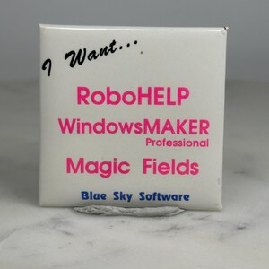 May include: A white box with the text "I Want..." in black, and "RoboHELP WindowsMAKER Professional Magic Fields" in pink, and "Blue Sky Software" in blue.