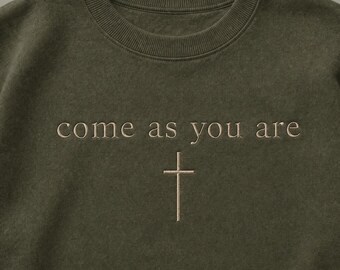 Come As You Are Embroidery Design, Christian Embroidery File, 3 Sizes, Instant Download