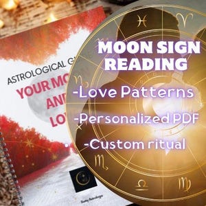 May include: An astrological guide and a golden globe with zodiac symbols. The guide reads "Your Moon and Love" with a moon graphic. The globe displays "Moon Sign Reading", "Love Patterns", "Personalized PDF", and "Custom ritual".
