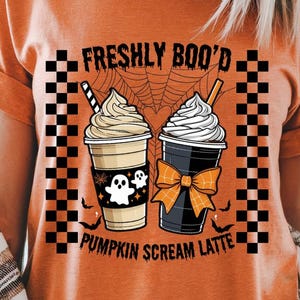 Pumpkin Scream Latte, Freshly Boo’d Coffee PNG, Coffee PNG, Halloween PNG, Halloween Shirt Design, Trendy Halloween, Halloween Coffee