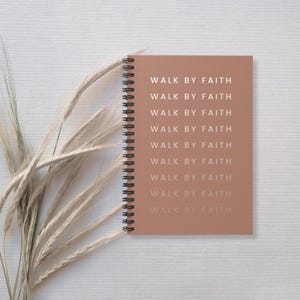 Walk by Faith Spiral Notebook: Blush Christian Journal, Bible Verse