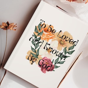 Diario cristiano floral personalizado: Ser amado y conocido por Dios, diario de oración