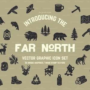May include: A collection of 36 vector graphic icons with a wood stamp texture, featuring camping and outdoor adventure themes. Includes illustrations of a tent, bear, compass, axe, and the text "FAR NORTH".