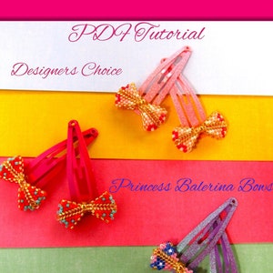 May include: Four pairs of princess ballerina bows on hair clips. The bows are made with beads and are in pink, purple, red, and blue. The clips are on a multi-colored background. The text "PDF Tutorial", "Designers Choice", "Princess Ballerina Bows", "DesignByVitalija", and "Made in USCA" is visible in the image.