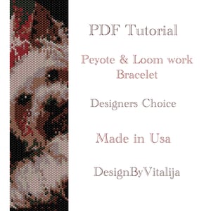 May include: A PDF tutorial for a Peyote & Loom work bracelet. The tutorial is titled "Designers Choice" and is made in the USA. The image shows a close-up of a beaded bracelet with a white dog design.