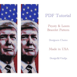 May include: PDF tutorial for a peyote and loom bracelet pattern featuring a portrait of Donald Trump. The pattern is labeled "Designers Choice" and "Made in USA".