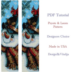 May include: A PDF tutorial for a beading pattern featuring a snowman with a red scarf and a blue background. The text on the image reads "PDF Tutorial", "Peyote & Loom Pattern", "Designers Choice", "Made in USA", and "DesignByVitalija".